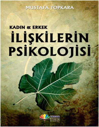 Kadın ve Erkek - İlişkilerin Psikolojisi Mustafa Topkara