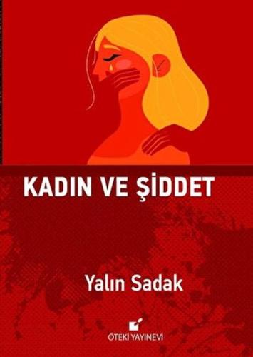 Kadın ve Şiddet %17 indirimli Yalın Sadak