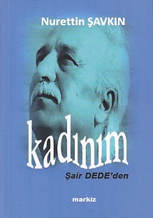 Kadınım Nurettin Şavkın