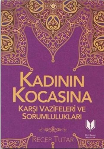 Kadının Kocasına Karşı Vazifeleri ve Sorumlulukları %20 indirimli Rece