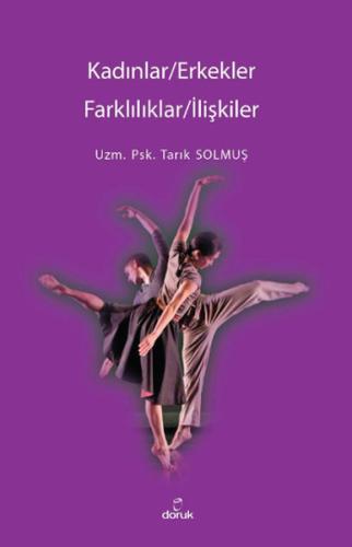 Kadınlar/Erkekler - Farklılıklar/İlişkiler Tarık Solmuş