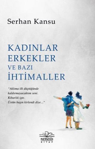 Kadınlar Erkekler ve Bazı İhtimaller %10 indirimli Serhan Kansu