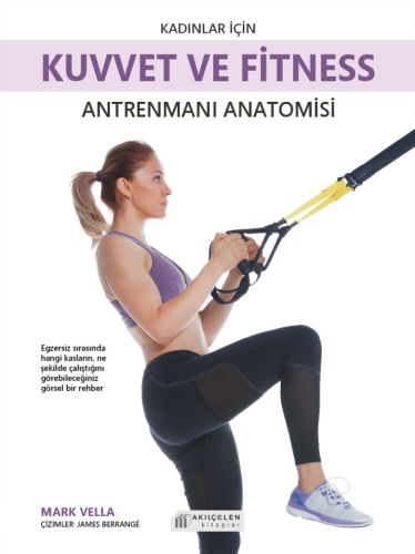 Kadınlar İçin Kuvvet ve Fitness Antrenmanları Anatomisi %14 indirimli 