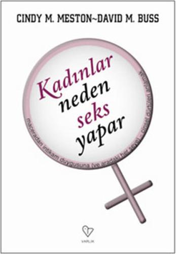 Kadınlar Neden Seks Yapar %20 indirimli Cindy M. Meston