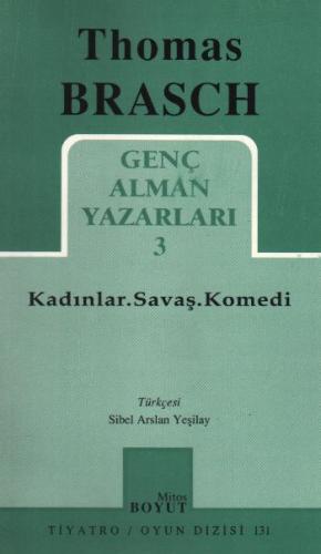 Kadınlar. Savaş. Komedi Genç Alman Yazarları 3 (131) %15 indirimli Sib