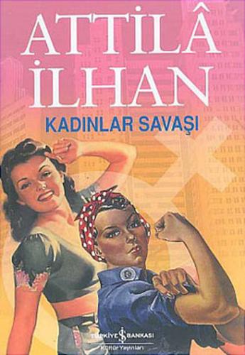 Kadınlar Savaşı %31 indirimli Attila İlhan