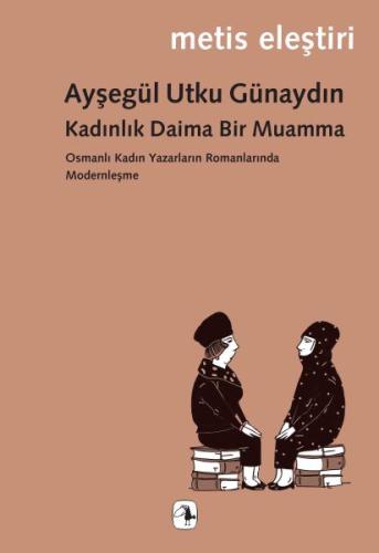 Kadınlık Daima Bir Muamma %10 indirimli Ayşegül Utku Günaydın