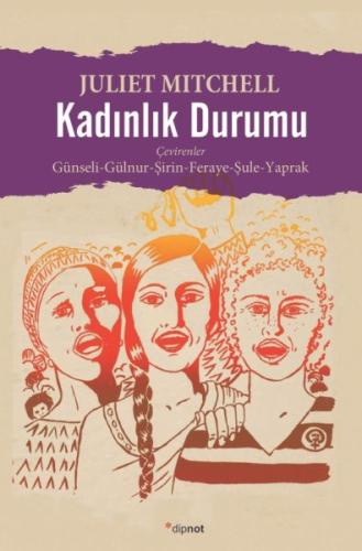 Kadınlık Durumu %10 indirimli Juliet Mitchell