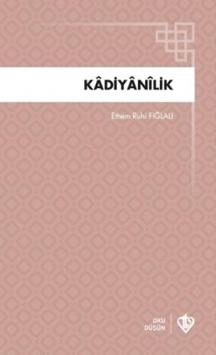 Kadiyanilik %13 indirimli Ethem Ruhi Fığl