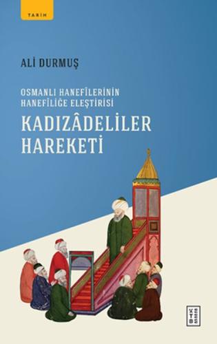 Kadızâdeliler Harekatı %17 indirimli Ali Durmuş