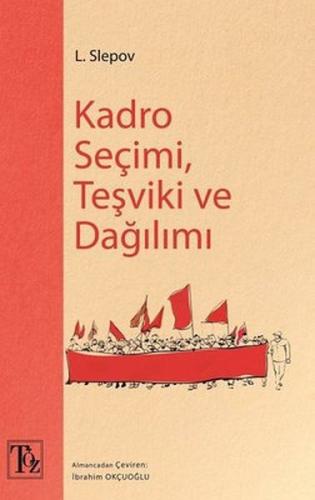 Kadro Seçimi, Teşviki ve Dağılımı L. Slepov