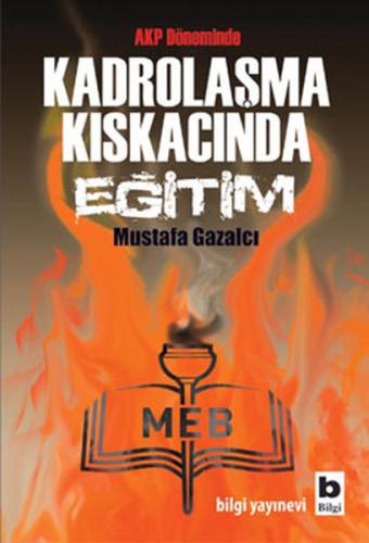 Kadrolaşma Kıskacında Eğitim %15 indirimli Mustafa Gazalcı