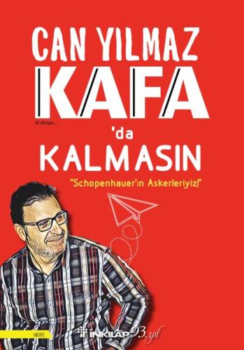 Kafa'da Kalmasın - Schopenhauer'ın Askerleriyiz! %15 indirimli Can Yıl