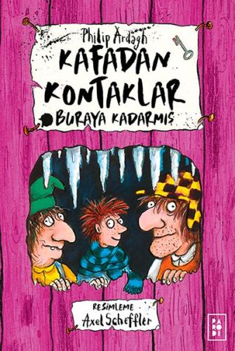 Kafadan Kontaklar 4 - Buraya Kadarmış (Ciltli) Philip Ardagh