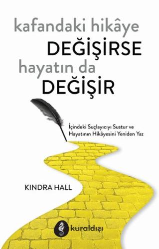 Kafandaki Hikâye Değişirse Hayatın Da Değişir %16 indirimli Kındra Hal