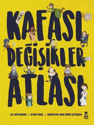 Kafası Değişikler Atlası (Ciltli) %17 indirimli Zeynep Sevde