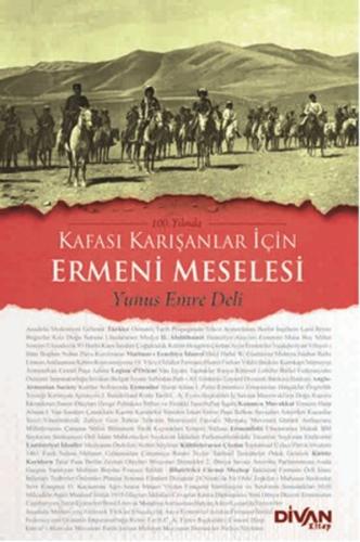 Kafası Karışanlar İçin Ermeni Meselesi %22 indirimli Yunus Emre Deli