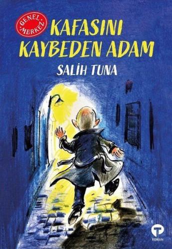 Kafasını Kaybeden Adam - Genel Merkez %14 indirimli Salih Tuna