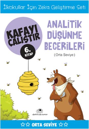 Kafayı Çalıştır 6 (Analitik Düşünme Becerileri) %18 indirimli Ahmet Bi