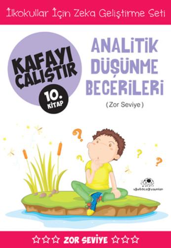 Kafayı Çalıştır 10 (Analitik Düşünme Becerileri) %18 indirimli Ahmet B