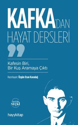 Kafka’dan Hayat Dersleri %15 indirimli Özgün Ozan Karadağ