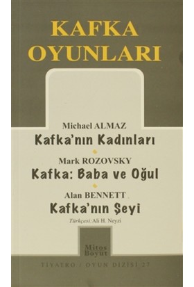 Kafka Oyunları Kafka’nın Kadınları / Baba ve Oğul / Kafka’nın Şeyi (27