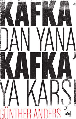 Kafka'dan Yana, Kafka'ya Karşı %12 indirimli Günther Anders