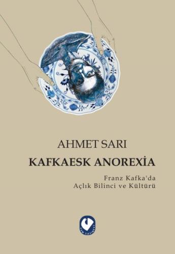 Kafkaesk Anorexia %20 indirimli Ahmet Sarı