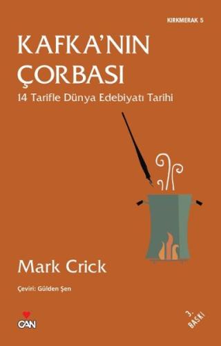 Kafka'nın Çorbası 14 Tarifle Dünya Edebiyatı Tarihi Mark Crick