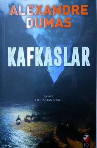 Kafkaslar - 1858 %22 indirimli Alexandre Dumas