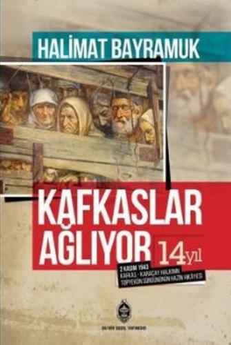 Kafkaslar Ağlıyor Halimat Bayramuk