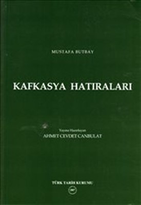 Kafkasya Hatıraları Mustafa Butbay