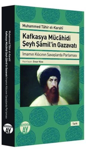 Kafkasya Mücahidi Şeyh Şamilin Gazavatı Muhammed Tahir El-Karaki