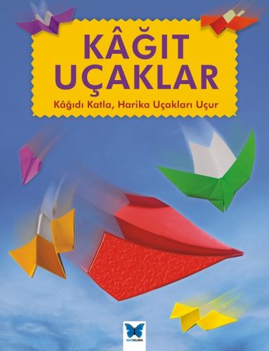 Kağıt Uçaklar - Kağıdı Katla,Hairka Uçakla %14 indirimli Jenni Hairsin