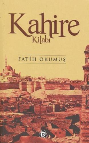 Kahire Kitabı %17 indirimli Fatih Okumuş