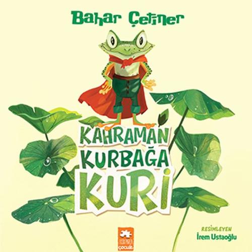 Kahraman Kurbağa Kuri %20 indirimli Bahar Çetiner