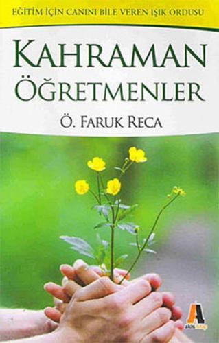 Kahraman Öğretmenler %23 indirimli Ömer Faruk Reca