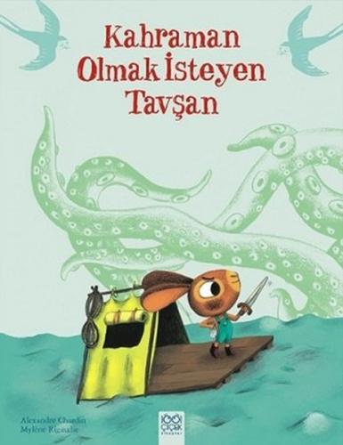 Kahraman Olmak İsteyen Tavşan %14 indirimli Mylene Rigaudie