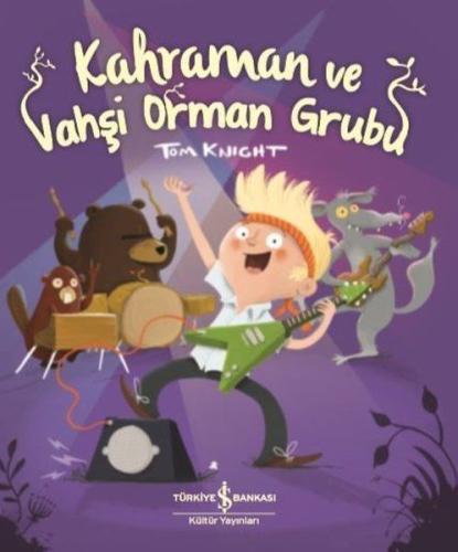 Kahraman ve Vahşi Orman Grubu %31 indirimli Tom Knight