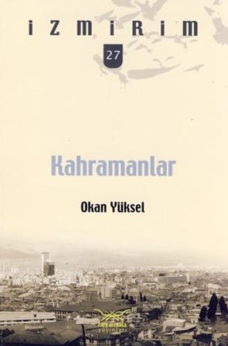 Kahramanlar / İzmirim - 27 %12 indirimli Okan Yüksel