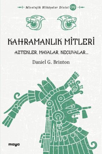 Kahramanlık Mitleri %18 indirimli Daniel G. Brinton