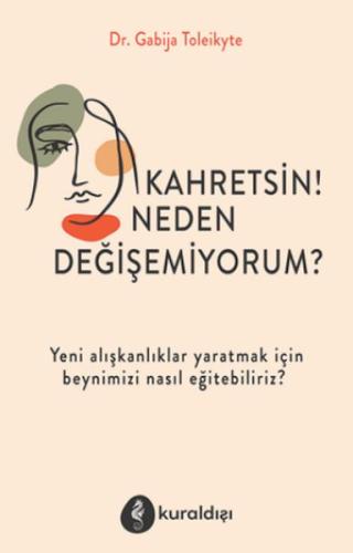 Kahretsin! Neden Değişemiyorum? %16 indirimli Gabija Toleikyte