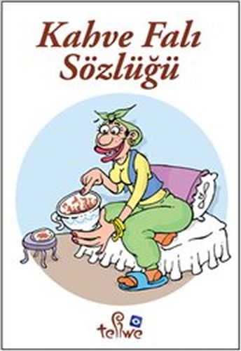 Kahve Falı Sözlüğü (Cep Boy) Demet Kütükçü Safçı