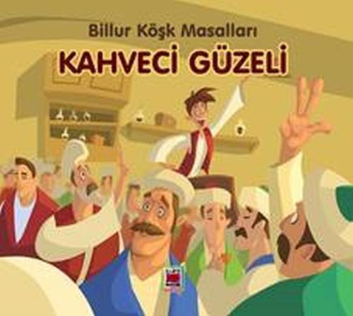 Kahveci Güzeli-Billur Köşk Masalları %22 indirimli Kolektif