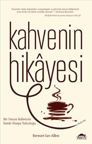 Kahvenin Hikayesi %18 indirimli Stewart Lee Allen