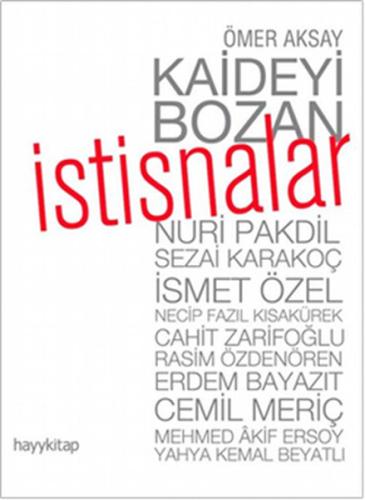 Kaideyi Bozan İstisnalar Ömer Aksay