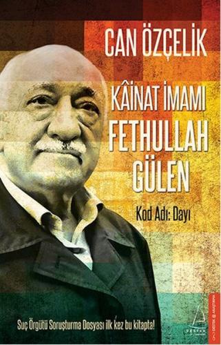 Kainat İmamı Fethullah Gülen Can Özçelik