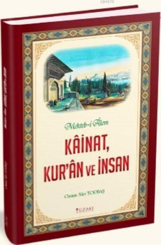 Kainat Kur'an Ve İnsan; Mekteb-İ Alem %25 indirimli Osman Nuri Topbaş