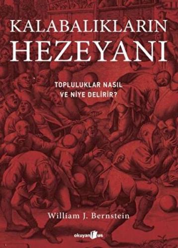 Kalabalıkların Hezeyanı %10 indirimli William J. Bernstein