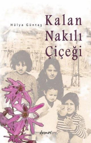 Kalan Nakılı Çiçeği %12 indirimli Hülya Güntaş